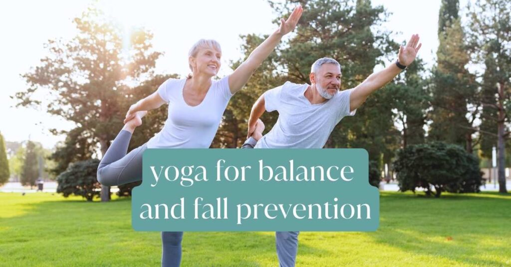 Two older adults balancing in dancer pose. Yoga for Balance and Fall prevention featured image.