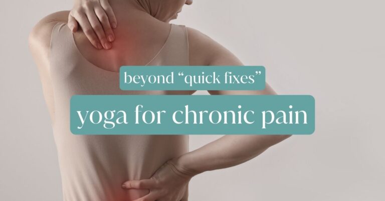 Beyond Quick Fixes: How Yoga Really Helps Manage Chronic Pain